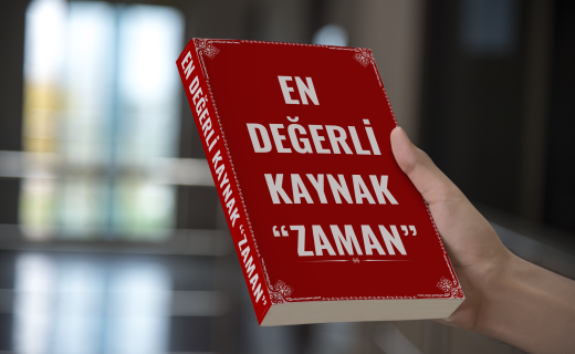 En Değerli kaynak: "ZAMAN"
